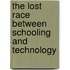 The lost race between schooling and technology