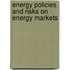 Energy policies and risks on energy markets