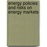 Energy policies and risks on energy markets by Unknown