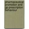 Pharmaceutical promotion and GP prescription behaviour door Onbekend