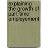 Explaining the growth of part-time employement by R. Euwals