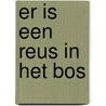 Er is een reus in het bos door Cedar