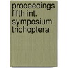 Proceedings fifth int. symposium trichoptera door Onbekend
