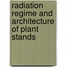 Radiation Regime and Architecture of Plant Stands door Ross, J