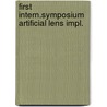 First intern.symposium artificial lens impl. door Onbekend