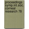 Proceedings symp.int.soc. corneal research 78 by Unknown