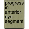 Progress in anterior eye segment door Hockwin