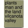 Plants man and the land vilcanota valley door Gade