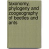 Taxonomy, Phylogeny and Zoogeography of Beetles and Ants door Ball, George E.