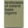 Landscapes of iceland types regions door Preusser