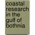 Coastal Research in the Gulf of Bothnia