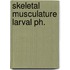 Skeletal musculature larval ph.