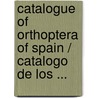 Catalogue of Orthoptera of Spain / Catalogo De Los ... door Herrera, Luis