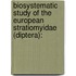 Biosystematic Study of the European Stratiomyidae (Diptera):