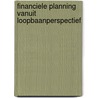 Financiele planning vanuit loopbaanperspectief door E. Frans