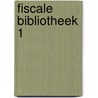 Fiscale bibliotheek 1 by Unknown