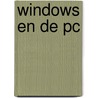 Windows en de pc door Hond Brouwer