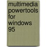 Multimedia Powertools for Windows 95 door Onbekend
