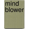 Mind blower door Onbekend