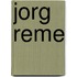 Jorg Reme