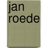 Jan Roede by E. Slagter