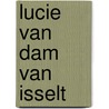 Lucie van Dam van Isselt door W. Blok