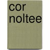 Cor Noltee door L.F. Jintes