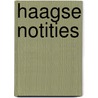 Haagse notities door Connie de Boer