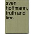 Sven Hoffmann, truth and lies