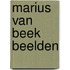 Marius van Beek beelden