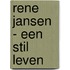 Rene Jansen - een stil leven