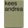 Kees andrea by Sillevis