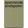 Spannende eindspelen door S. Postma