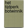 Het tijdperk Botwinnik door Han Bouwmeester