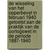 De wisseling van het opperbevel in februari 1940 getoetst aan de praktijk van de Oorlogswet in de periode 1887-1940 by P.W.M. Hasselton