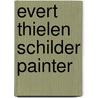 Evert thielen schilder painter by Brinkman