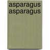 Asparagus asparagus by Nicholas Meyer
