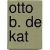 Otto b. de kat door Hans Redeker