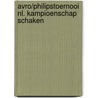 Avro/philipstoernooi nl. kampioenschap schaken door Onbekend