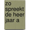 Zo spreekt de heer jaar a door Dick Coensen