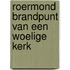 Roermond brandpunt van een woelige kerk