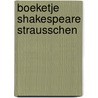 Boeketje shakespeare strausschen door William Shakespeare