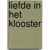 Liefde in het klooster by Richard Brinsley B. Sheridan