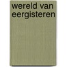 Wereld van eergisteren door Hulzen