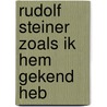 Rudolf steiner zoals ik hem gekend heb door Susan Hahn