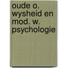 Oude o. wysheid en mod. w. psychologie door Sanjaya