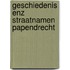 Geschiedenis enz straatnamen papendrecht