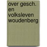 Over gesch. en volksleven woudenberg door Beaufort