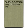Haarlemmermeer in grootvaders tyd by Slob