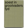 Soest in grootvaders tyd door Heupers